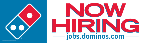 Domino's Now Hiring Banner