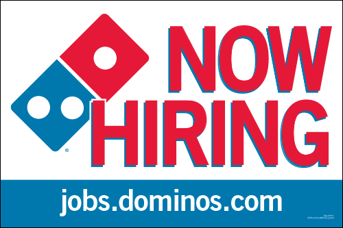 Domino's Now Hiring Yard Sign