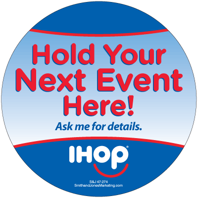 IHOP: Hold Your Next Event Here Crew Button